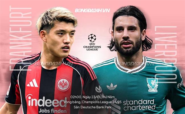 Nhận định Frankfurt vs Liverpool (2h00 ngày 23/10): Chờ mưa bàn thắng Nhận định Frankfurt vs Liverpool (2h00 ngày 23/10): Chờ mưa bàn thắng