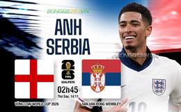 Nhận định Anh vs Serbia (2h45 ngày 14/11): Không có chuyện nhượng bộ