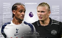 Nhận định Tottenham vs Man City (23h30 ngày 1/2): Man xanh mất điểm?